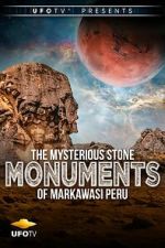 Watch The Mysterious Stone Monuments of Markawasi Peru M4uhd