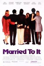 Watch Married to It M4uhd