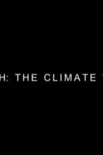 Watch Earth: The Climate Wars M4uhd