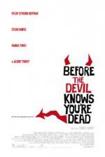 Watch Before the Devil Knows You're Dead M4uhd