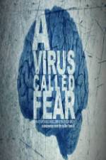 Watch A Virus Called Fear M4uhd