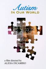 Watch Autism in Our World M4uhd