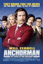 Watch Anchorman: The Legend of Ron Burgundy M4uhd