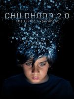 Watch Childhood 2.0 M4uhd