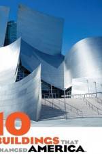 Watch 10 Buildings That Changed America M4uhd