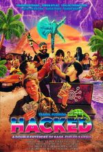Watch Hacked: A Double Entendre of Rage Fueled Karma M4uhd