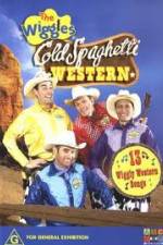 Watch The Wiggles Cold Spaghetti Western M4uhd