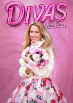 Watch Divas : Celine Dion M4uhd
