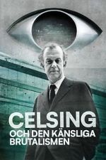 Watch Celsing och den känsliga brutalismen M4uhd