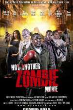 Watch Not Another Zombie Movie....About the Living Dead M4uhd