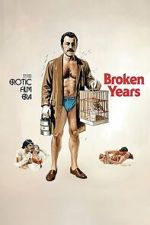 Watch Broken Years M4uhd