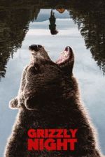 Watch Grizzly Night M4uhd