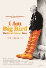 Watch I Am Big Bird: The Caroll Spinney Story M4uhd