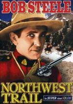 Watch Northwest Trail M4uhd
