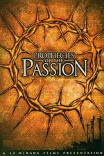 Watch Prophecies of the Passion M4uhd