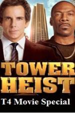 Watch T4 Movie Special Tower Heist M4uhd