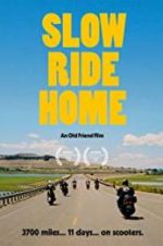 Watch Slow Ride Home M4uhd
