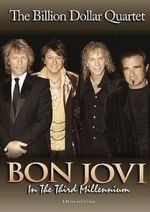 Watch Bon Jovi: Third Millennium Billion Dollar Quartet M4uhd