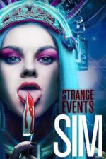 Watch Strange Events: SIM M4uhd