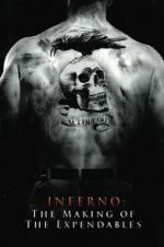 Watch Inferno: The Making of \'The Expendables\' M4uhd