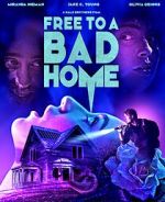 Watch Free to a Bad Home M4uhd