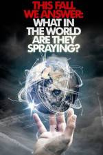 Watch What in the World Are They Spraying M4uhd