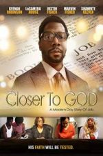 Watch Closer to GOD M4uhd