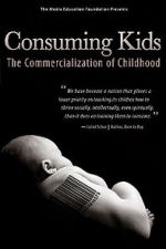 Watch Consuming Kids: The Commercialization of Childhood M4uhd