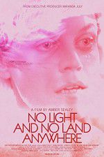 Watch No Light and No Land Anywhere M4uhd