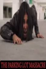 Watch The Parking Lot Massacre M4uhd