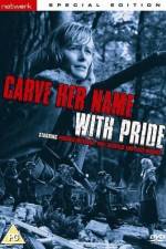 Watch Carve Her Name with Pride M4uhd
