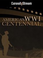 Watch America\'s World War I Centennial (TV Short 2017) M4uhd