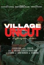 Watch Village Uncut M4uhd