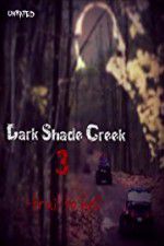 Watch Dark Shade Creek 3: Trail to Hell M4uhd