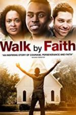 Watch Walk by Faith M4uhd