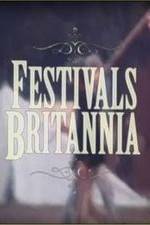Watch Festivals Britannia M4uhd