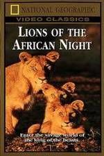 Watch Lions of the African Night M4uhd