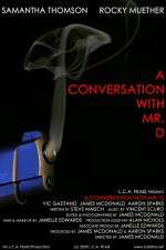 Watch A Conversation with Mr. D M4uhd