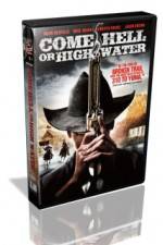 Watch Come Hell Or High Water M4uhd