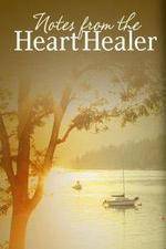 Watch Notes from the Heart Healer M4uhd