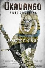 Watch Okavango: River of Dreams - Director's Cut M4uhd