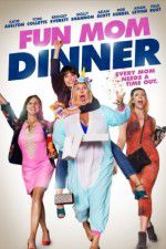 Watch Fun Mom Dinner M4uhd