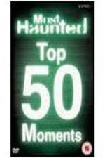 Watch Top 50 'Most Haunted' Moments M4uhd