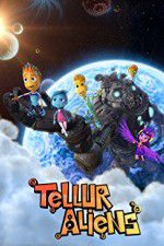 Watch Tellur Aliens M4uhd