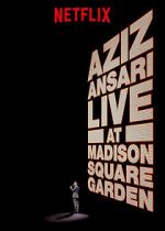 Watch Aziz Ansari Live in Madison Square Garden (TV Special 2015) M4uhd