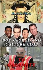 Watch Boy George and Culture Club: Karma to Calamity M4uhd