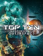 Watch Top Ten Mysteries of Outer Space M4uhd