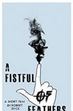 Watch A Fistful of Feathers M4uhd