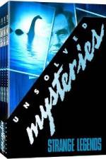 Watch Unsolved Mysteries Strange Legends M4uhd