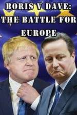 Watch Boris v Dave: The Battle for Europe M4uhd